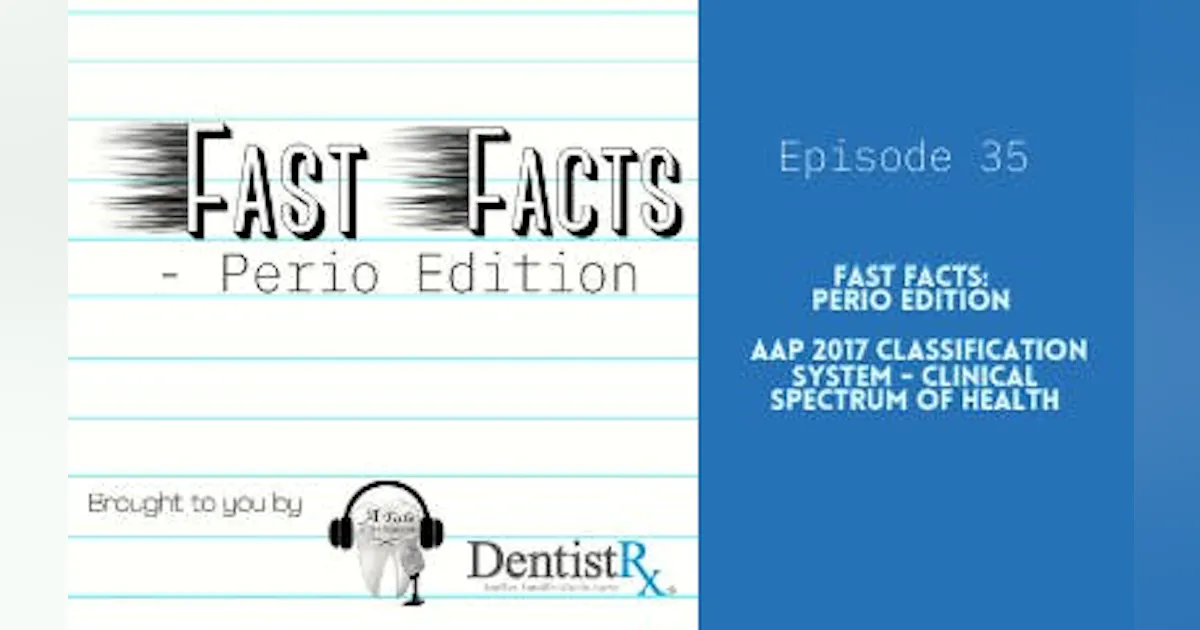 Fast Facts: Perio Edition “AAP 2017 Classification System – Clinical ...